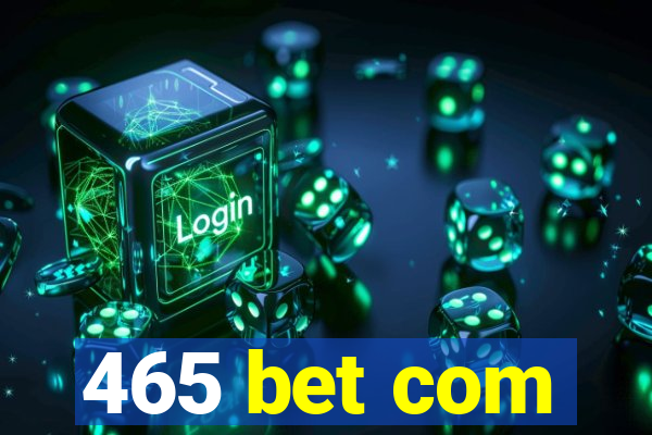 465 bet com